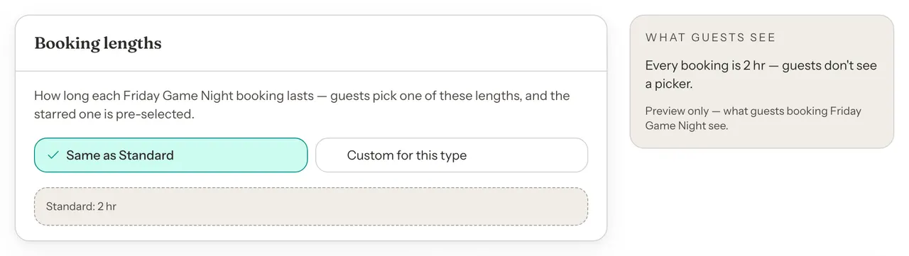 The Booking lengths card for Friday Game Night with Same as Standard selected, the line Standard: 2 hr, and a What guests see preview reading Every booking is 2 hr.