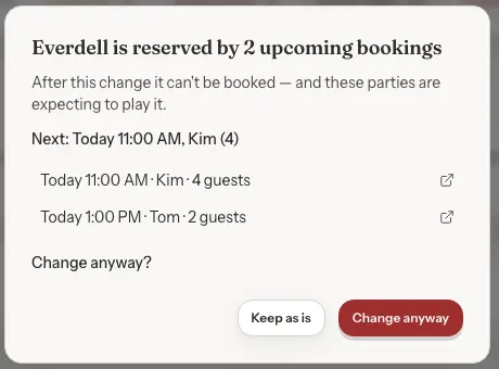 A confirmation window saying Everdell is reserved by 2 upcoming bookings, listing them, with Keep as is and Change anyway buttons.