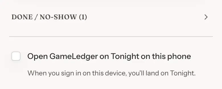 The foot of Tonight with the setting Open GameLedger on Tonight on this phone, switched off.
