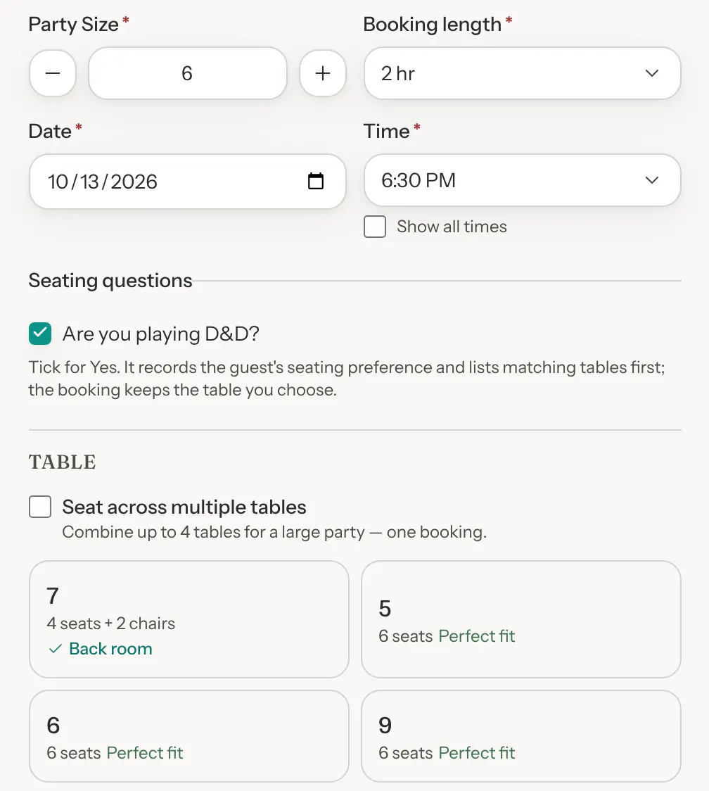 New Booking for a party of 6 on Oct 13 at 6:30 PM with Are you playing D&D? ticked. In the Table section, table 7 comes first, reading 4 seats + 2 chairs with a tick and Back room, ahead of tables 5, 6 and 9, which each read 6 seats, Perfect fit.