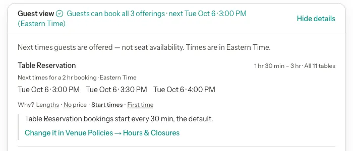 The Guest view card showing the next times for Table Reservation, with a Why? line of Lengths, No price, Start times and First time. Start times is open and reads Table Reservation bookings start every 30 min, the default, with a link to change it in Venue Policies, Hours & Closures.