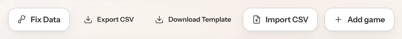 The Library header buttons: Fix Data, Export CSV, Download Template, Import CSV and Add game.