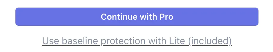 The bottom of Stripe's fraud protection page: a large button reading Continue with Pro, and below it a link reading Use baseline protection with Lite (included).