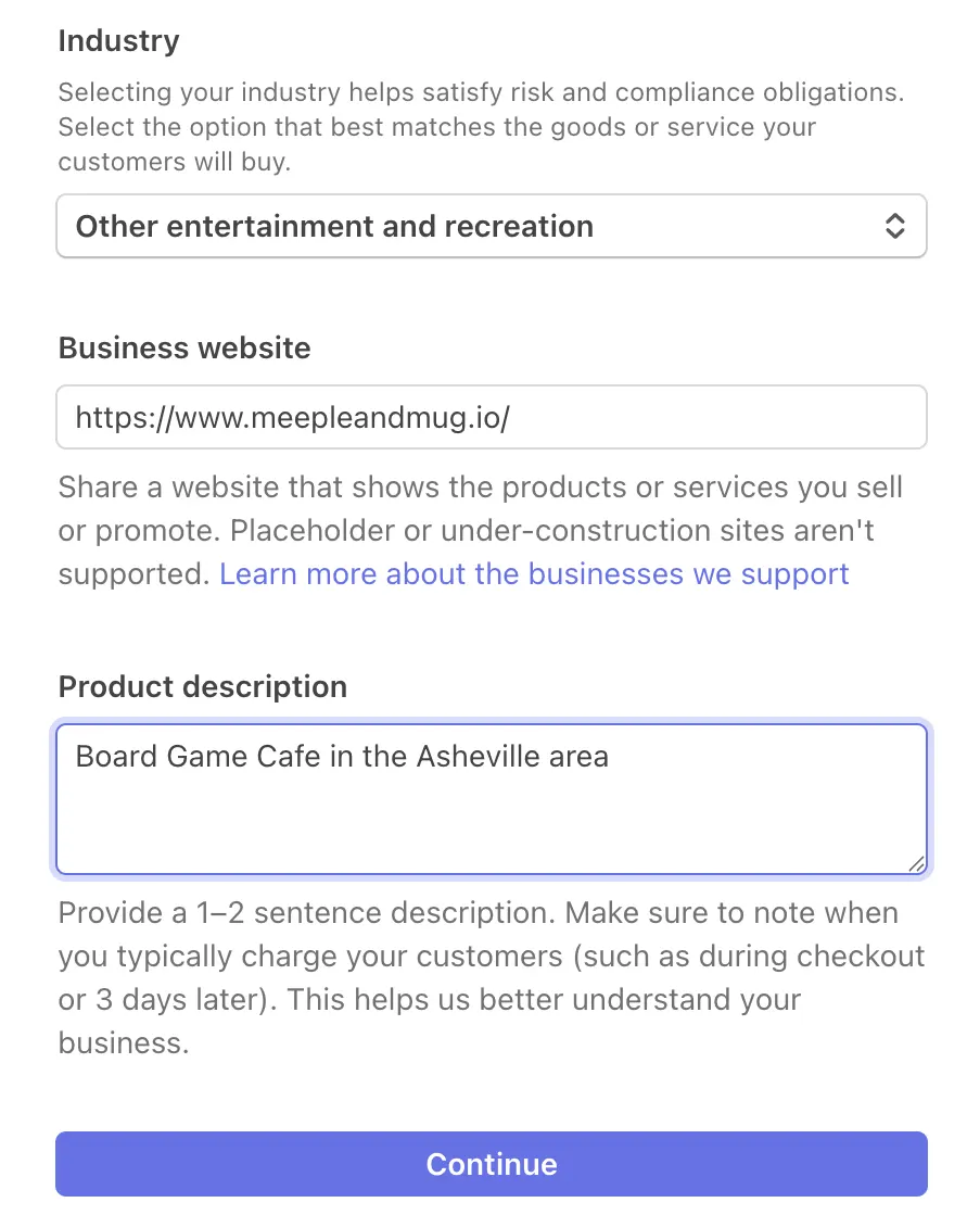 The lower half of Stripe's business details page: Industry set to Other entertainment and recreation, a Business website field, a Product description box reading Board Game Cafe in the Asheville area, and a Continue button.