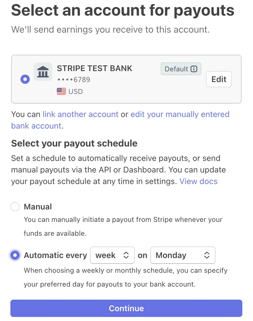 Stripe's Select an account for payouts page with one linked bank account selected, then Select your payout schedule with two options, Manual and Automatic every week on Monday. Automatic is selected, above a Continue button.