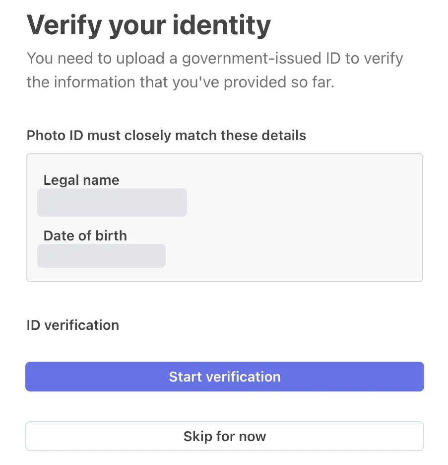 Stripe's Verify your identity page. It asks for a government-issued ID that closely matches the legal name and date of birth shown, with a Start verification button and a Skip for now button.