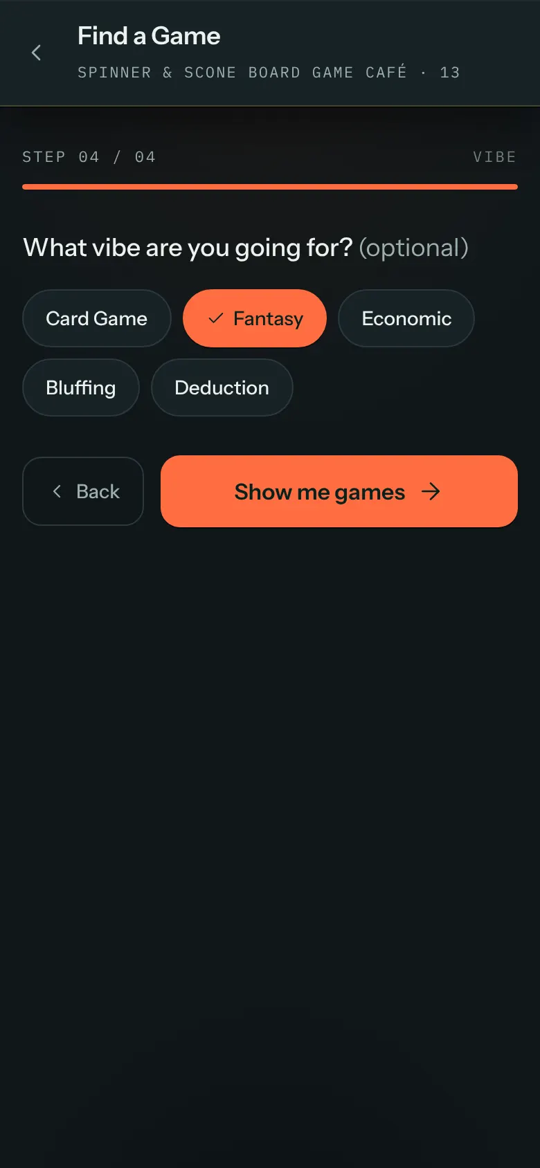 A phone showing Find a Game, step 4 of 4, the question What vibe are you going for? marked optional, with the answers Card Game, Fantasy, Economic, Bluffing and Deduction. Fantasy is picked. Below, Back and Show me games buttons.