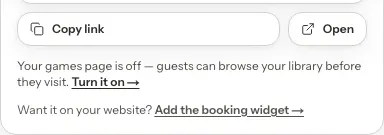 The bottom of a share popover with Copy link and Open buttons, then the line Your games page is off, guests can browse your library before they visit, with a Turn it on link.