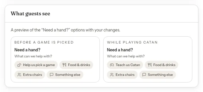 The What guests see preview with two panels, Before a game is picked and While playing Catan, each listing the Need a hand options, with Extra chairs in both.