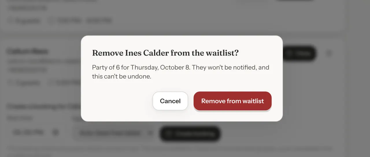 A dialog reading Remove Ines Calder from the waitlist? Party of 6 for Thursday, October 8. They won't be notified, and this can't be undone. Buttons: Cancel and Remove from waitlist.