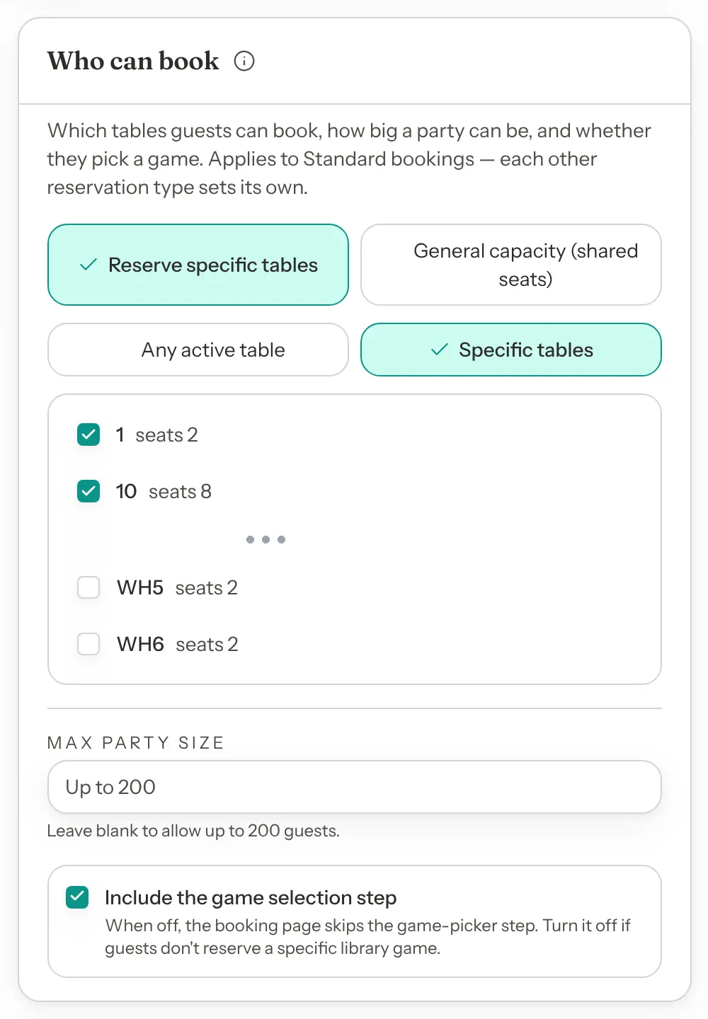 The Who can book card with Reserve specific tables and Specific tables selected. The table list is shortened here: tables 1 and 10 are ticked and WH5 and WH6 are not. Below it are an empty Max party size field and a ticked Include the game selection step box.